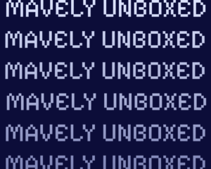 Mavely Unboxed 2025