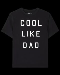 The Children’s Place — Cool Like Dad Graphic Tee (Kids)