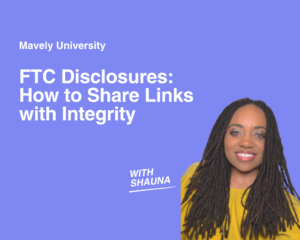 FTC Disclosures: How to Share Links with Integrity