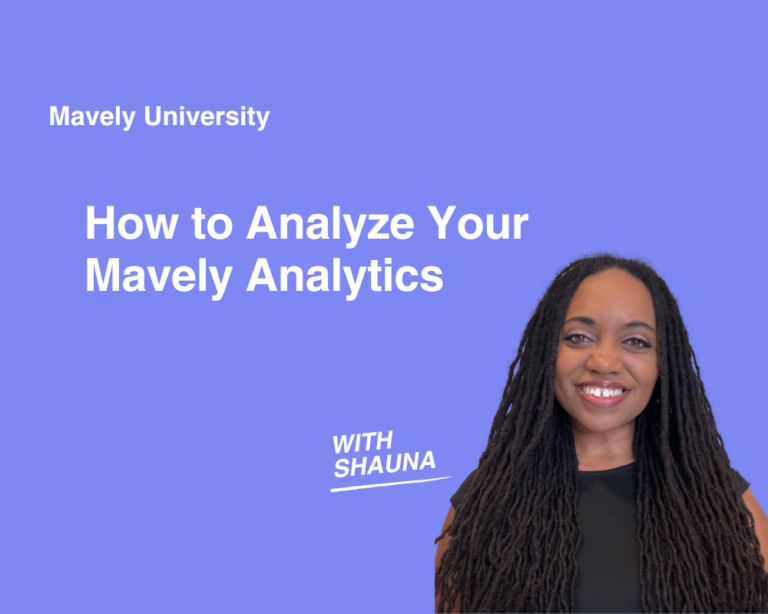 Mavely University: How to Analyze Your Analytics