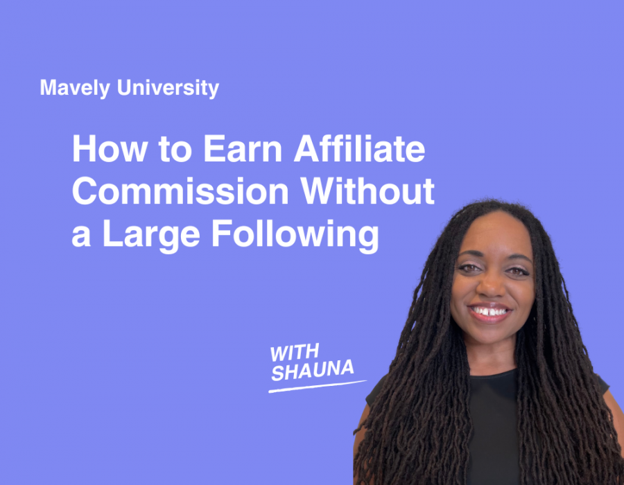 How to Earn Affiliate Commission Without a Large Following